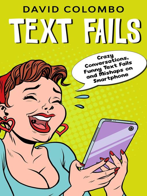 Title details for Text Fails by David Colombo - Available